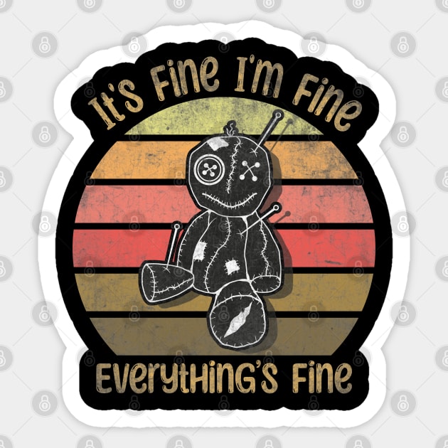 Its Fine Im Fine Everything Is Fine Sticker by Rajadrone